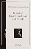 La nuit où Laurier Gaudreault s'est réveillé